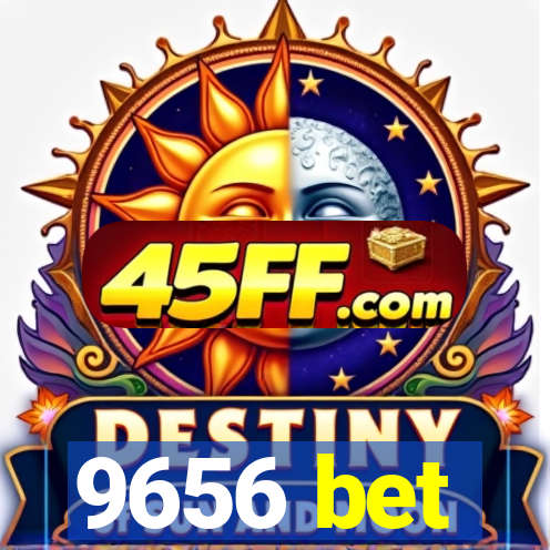 9656 bet
